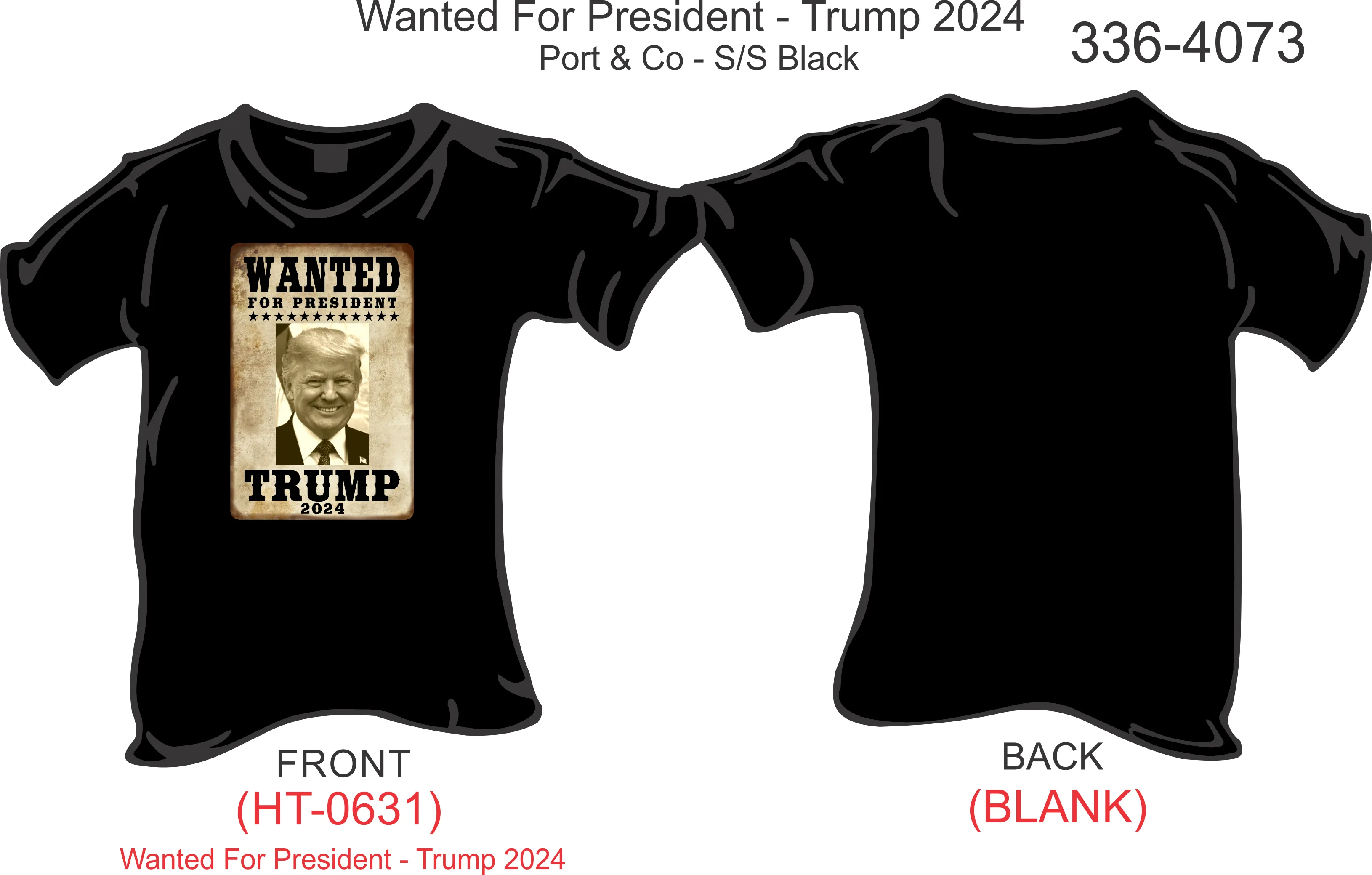 336-4073 T-Shirt, Short Sleeve, Wanted for President ... (Black)