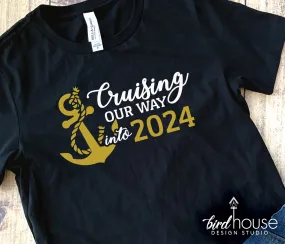 Cruising OUR way into 2024 Cruise Shirt, New Years Eve