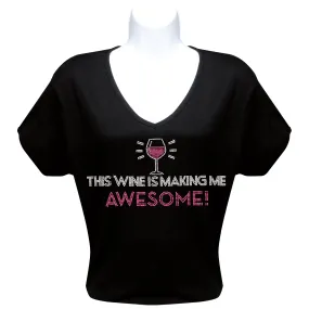 Ladies T-Shirt - 'This wine is making me awesome'