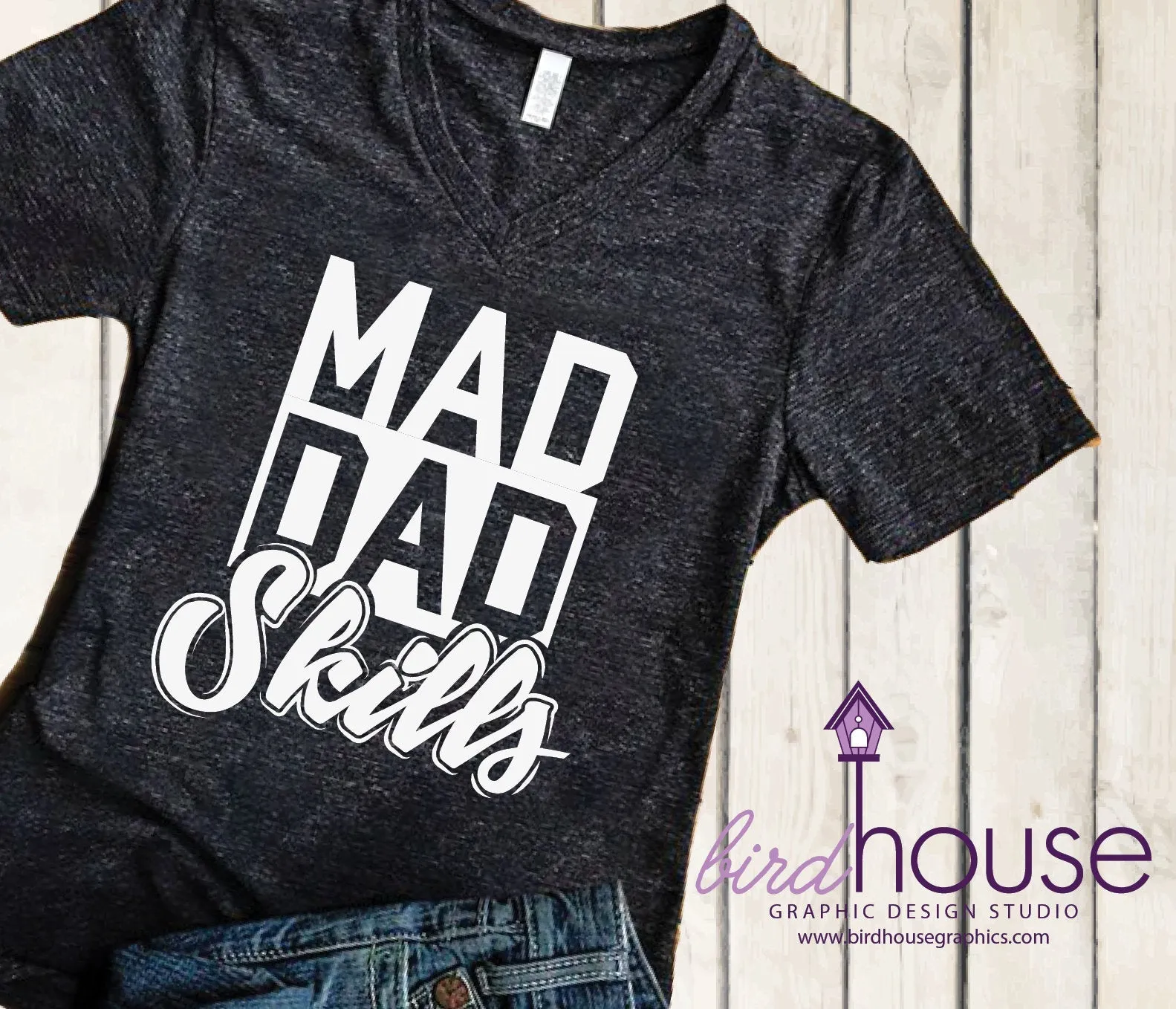 Mad Dad Skills Shirt, Funny Father's Day Gift, Custom Any Color