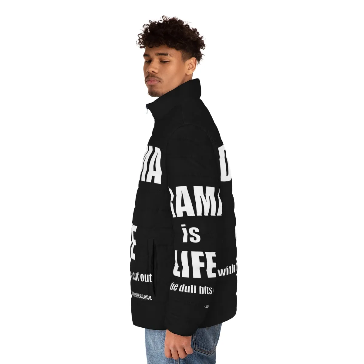 "Drama Is Life" Alfred Hitchcock Quote Puffer Jacket