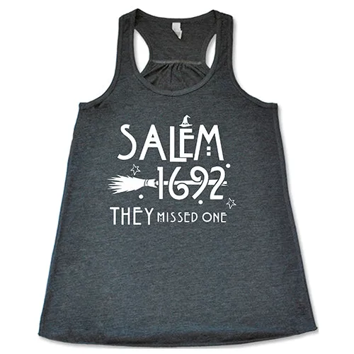 Salem 1692 They Missed One Shirt