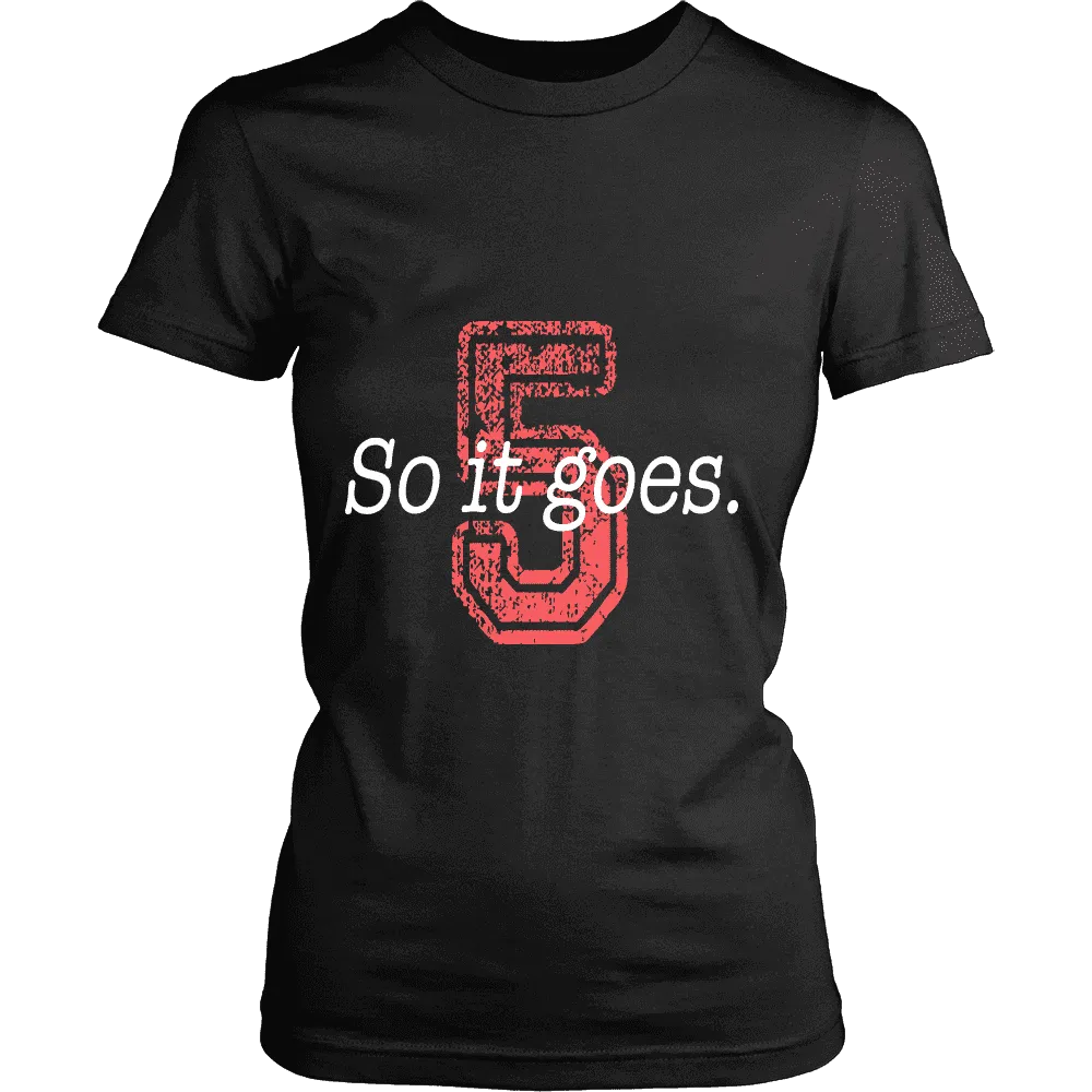 So it Goes T-shirt