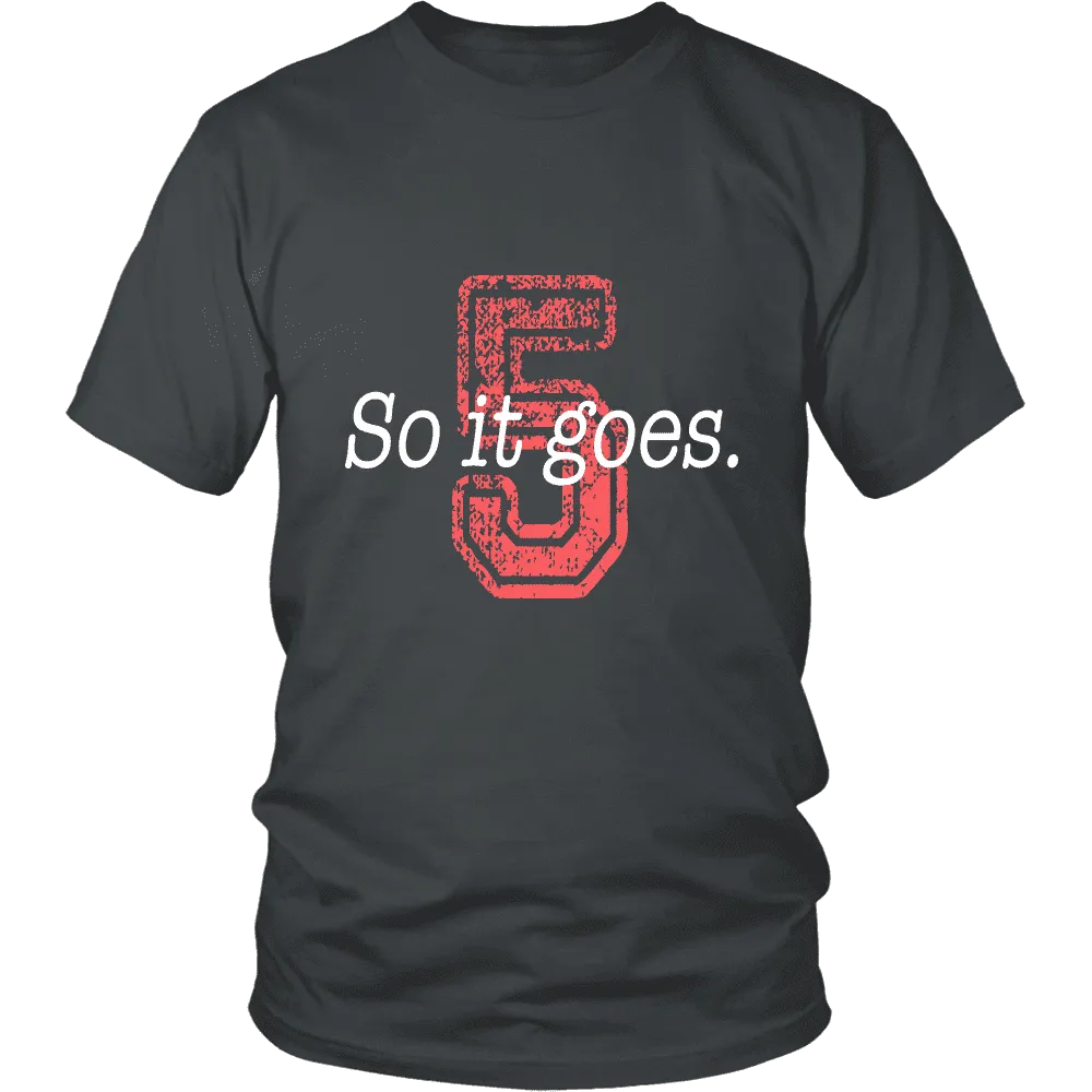 So it Goes T-shirt