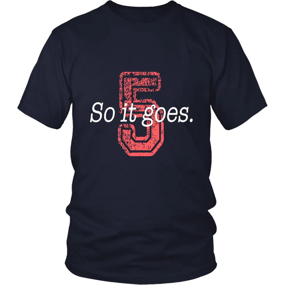 So it Goes T-shirt