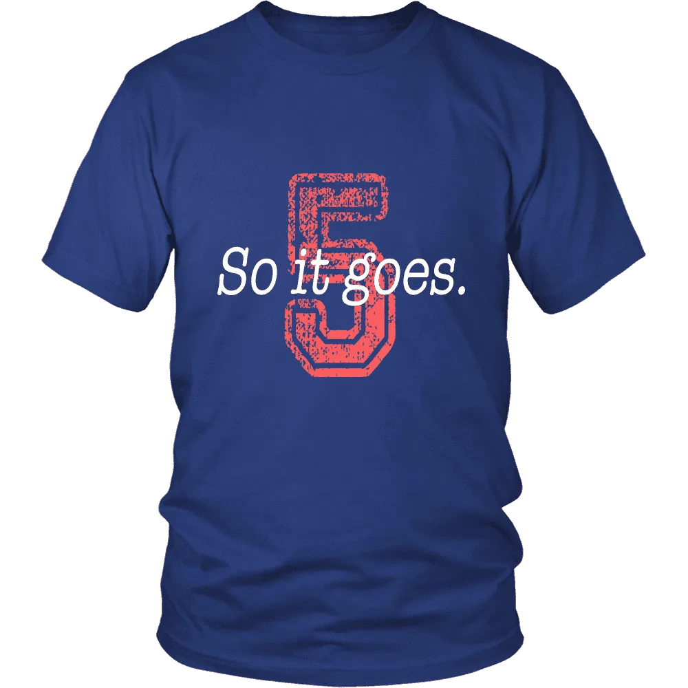 So it Goes T-shirt