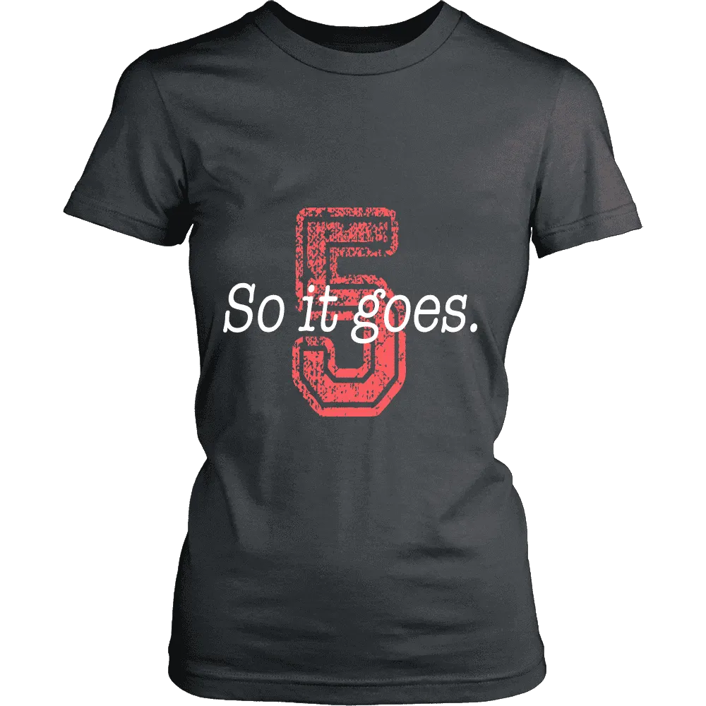 So it Goes T-shirt