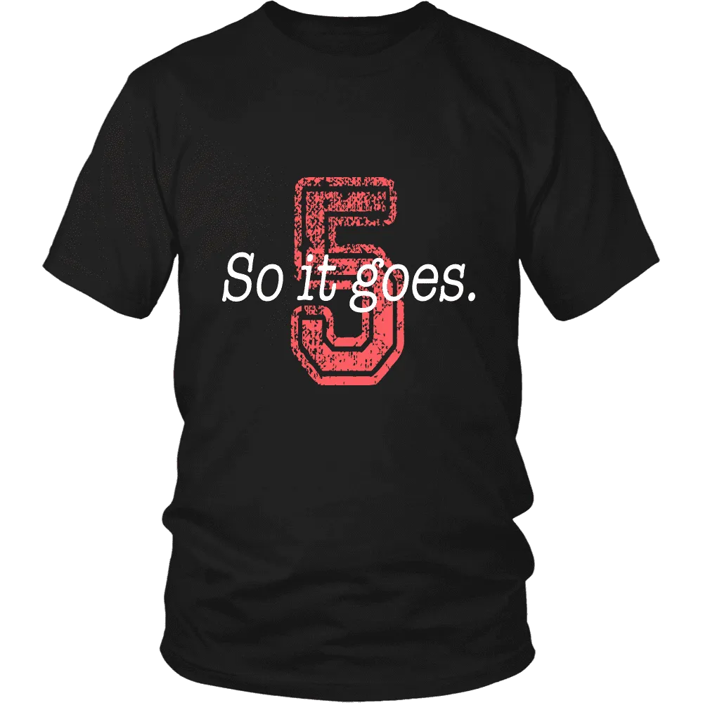 So it Goes T-shirt