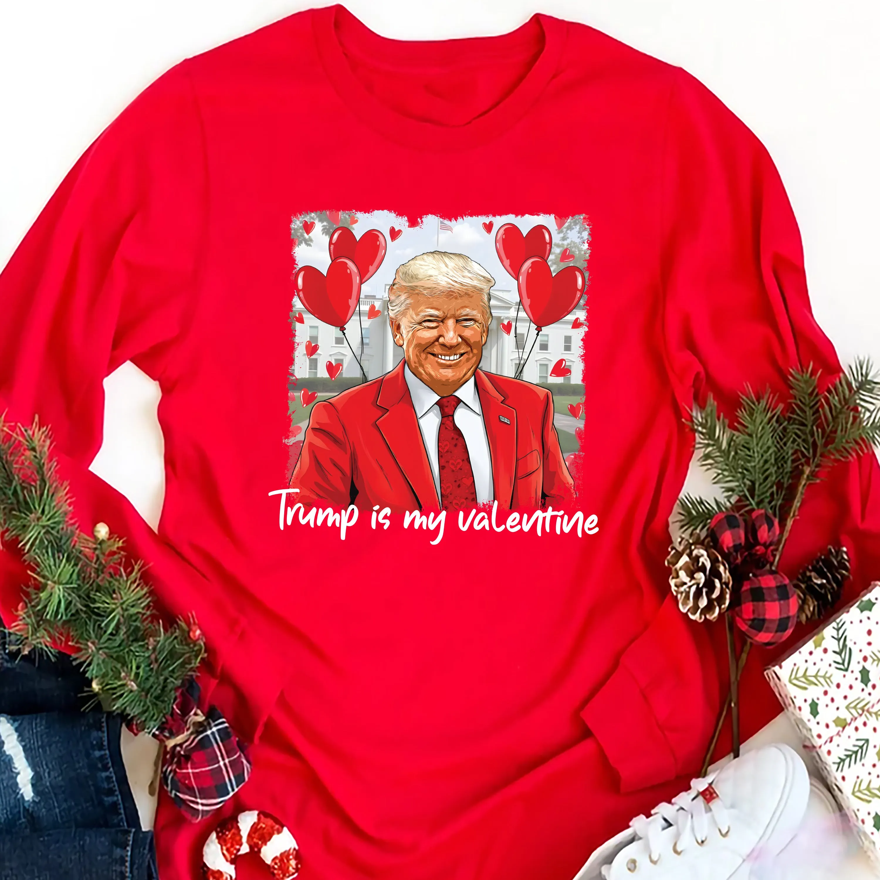 Trump Is My Valentine Long Sleeve Shirt, Political Maga Valentine Shirt